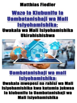 cover image of Wazo la Kiubunifu la Uambatanishaji wa Mali Isiyohamishika
